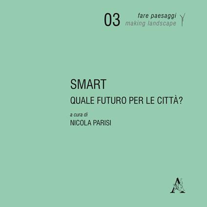 SMART. Quale futuro per le città? - copertina