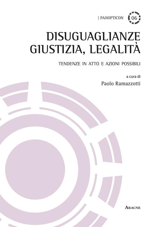 Disuguaglianze, giustizia, legalità. Tendenze in atto e azioni possibili - copertina