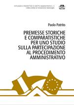 Premesse storiche e comparatistiche per uno studio sulla partecipazione al procedimento amministrativo