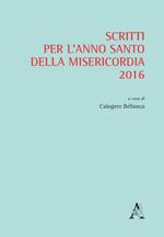 Scritti per l'anno santo della Misericordia 2016