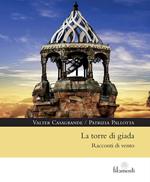 La torre di giada. Racconti di vento