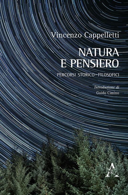 Natura e pensiero. Percorsi storico-filosofici - Vincenzo Cappelletti - copertina