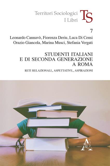 Studenti italiani e di seconda generazione a Roma. Reti relazionali, aspettative, aspirazioni - copertina