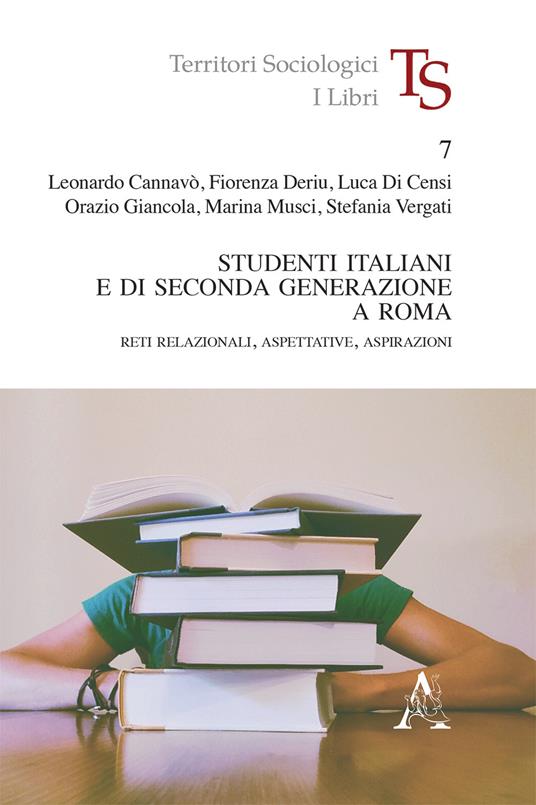 Studenti italiani e di seconda generazione a Roma. Reti relazionali, aspettative, aspirazioni - copertina