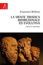 La mente triadica, bidirezionale ed evolutiva. Concetti essenziali