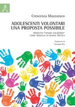 Adolescenti volontari, una proposta possibile. Progetto «Spazio Vola(n)do» come modello di buona pratica