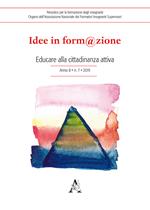 Idee in form@zione (2019). Vol. 7: Educare alla cittadinanza attiva.