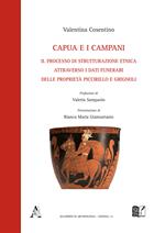 Capua e i campani. Il processo di strutturazione etnica attraverso i dati funerari delle proprietà Piccirillo e Grignoli