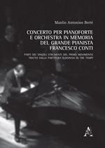 Concerto per pianoforte e orchestra in memoria del grande pianista Francesco Conti