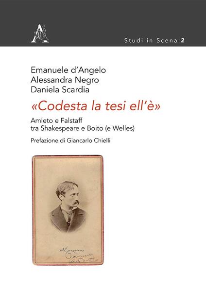 «Codesta la tesi ell'è». Amleto e Falstaff tra Shakespeare e Boito (e Welles) - copertina