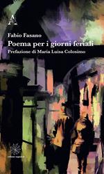 Poema per i giorni feriali