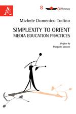 Simplexity to orient media education practices
