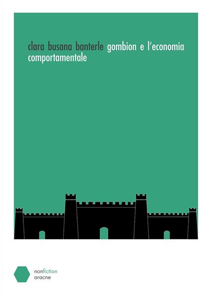 Gombion e l'economia comportamentale - Clara Busana Banterle - copertina