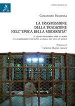 La trasmissione della tradizione nell'«epoca della modernità». Lo shaykh Muhammad Amin al-Kurdi e la Naqshbandiyya in Egitto a cavallo tra XIX e XX secolo