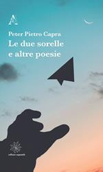 Le due sorelle e altre poesie