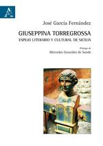 Giuseppina Torregrossa: espejo literario y cultural de Sicilia