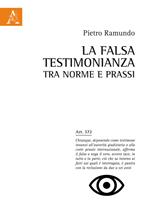 La falsa testimonianza tra norme e prassi