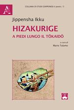 Hizakurige. A piedi lungo il Tokaido