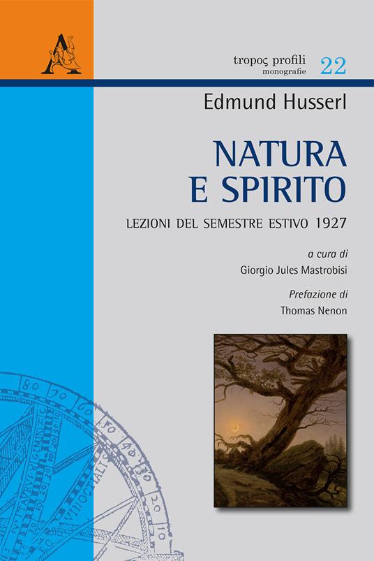 Natura e spirito. Lezioni del semestre estivo 1927 - Edmund Husserl - copertina