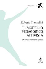 Il modello pedagogico attivista. Da Dewey ai nostri giorni