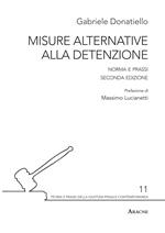 Misure alternative alla detenzione. Norma e prassi