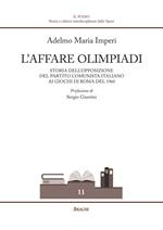 L' affare Olimpiadi. Storia dell'opposizione del Partito Comunista Italiano ai giochi di Roma del 1960