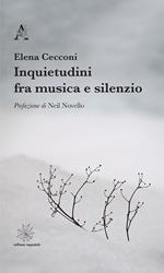 Inquietudini fra musica e silenzio