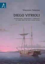 Diego Vitrioli. Introduzione, traduzione e commento ai Carmi greci e alle Elegie latine