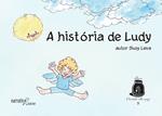 A história de Ludy. Ediz. illustrata