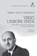 Verso l'Europa unita. Il percorso politico-istituzionale di Giulio Bergmann