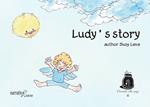 Ludy's story. Ediz. illustrata