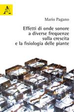 Effetti di onde sonore a diverse frequenze sulla crescita e la fisiologia delle piante