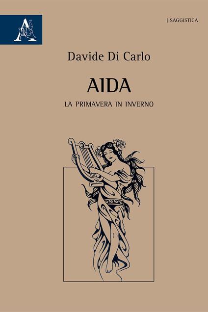 Aida. La primavera in inverno - Davide Di Carlo - copertina