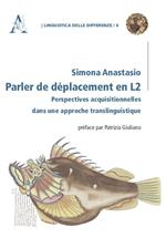 Parler de déplacement en L2. Perspectives acquisitionnelles dans une approche translinguistique