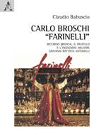 Carlo Broschi «Farinelli». Riccardo Broschi, il fratello e l'ingegnere militare Giovanni Battista Antonelli