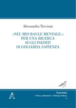 «Nel mio baule mentale»: per una ricerca sugli inediti di Goliarda Sapienza