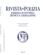 Rivista di polizia. Rassegna di dottrina tecnica e legislazione (2020). Vol. 7-8: Luglio-agosto.