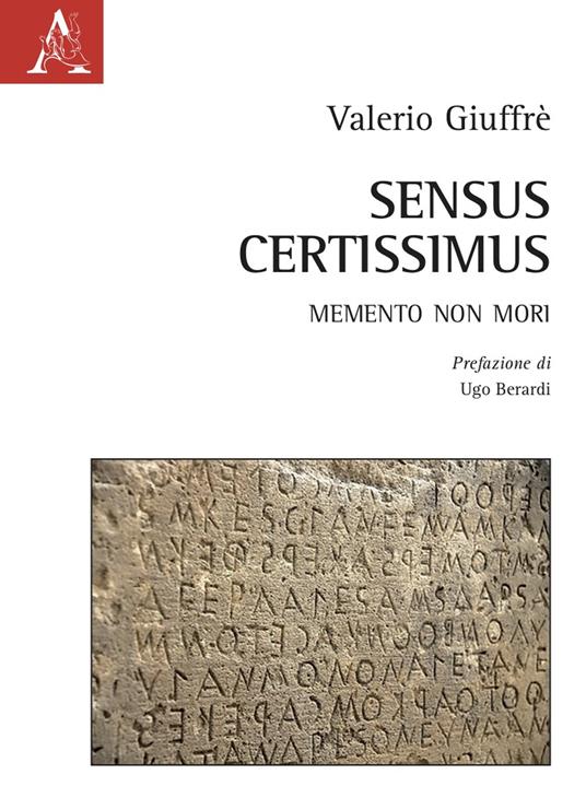 Sensus Certissimus. Memento non mori - Valerio Giuffrè - copertina