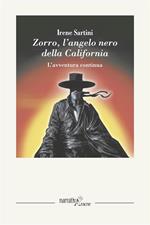 Zorro. L'angelo nero della California. L'avventura continua