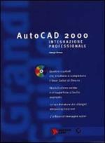  AutoCad 2000. Integrazione professionale