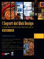 I segreti del Web Design. 15 grandi web designer svelano i segreti dei loro siti. Con CD-ROM