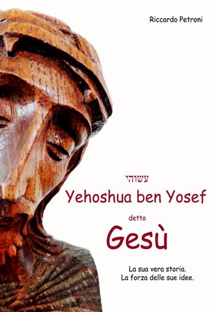 Yehoshua Ben Yosef detto Gesù - Riccardo Petroni - copertina