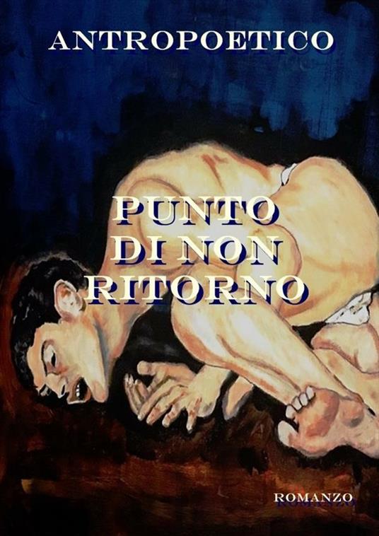 Punto di non ritorno - Antropoetico - ebook