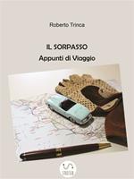 IL SORPASSO - Appunti di viaggio