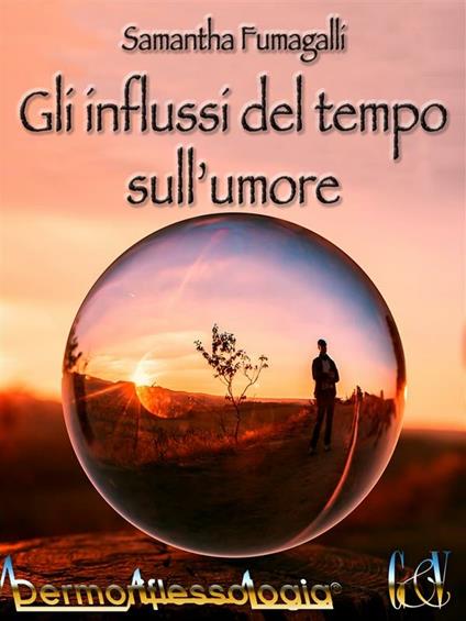 Gli influssi del tempo sull'umore - Samantha Fumagalli - ebook