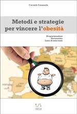 Metodi e strategie per vincere l'obesità