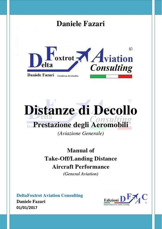 Distanze di decollo. Prestazione degli aeromobili (aviazione generale) - Daniele Fazari - ebook