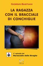 La ragazza con il bracciale di conchiglie