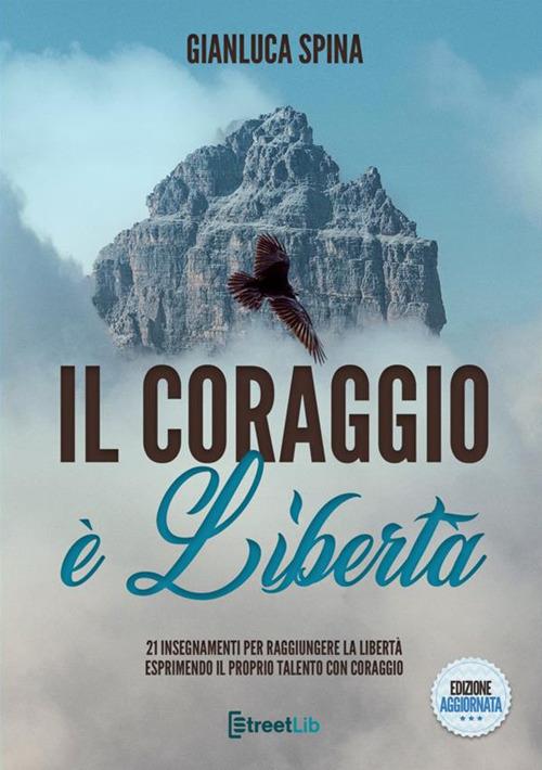 Il coraggio è libertà - Gianluca Spina - copertina