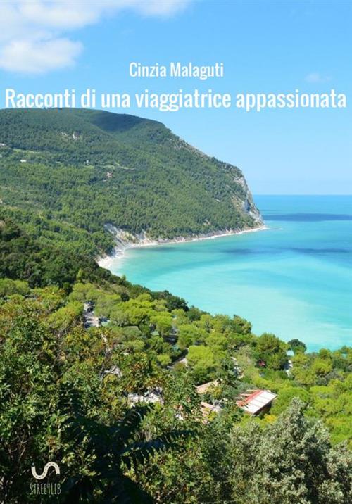 Racconti di una viaggiatrice appassionata - Cinzia Malaguti - copertina